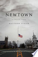 Newtown : an American tragedy /
