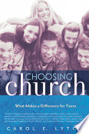 Choosing church : what makes a difference for teens /