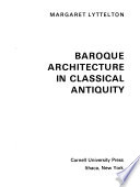 Baroque architecture in classical antiquity /
