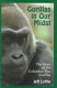 Gorillas in our midst : the story of the Columbus Zoo gorillas /