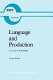 Language and production : a critique of the paradigms /