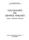 Vocabulario del espanol hablado : (niveles y distribucion gramatical) /