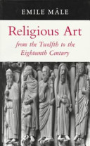 Religious art : from the twelfth to the eighteenth century /