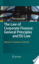 The law of corporate finance : general principles and EU law /