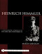 Heinrich Himmler : a photographic chronicle of Hitler's Reichsführer-SS /
