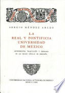La Real y Pontificia Universidad de México : antecedentes, tramitación y despacho de las reales cédulas de erección /