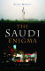 The Saudi enigma : a history /