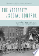 The necessity of social control /