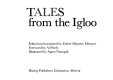 Tales from the igloo /