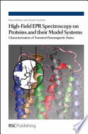High-field EPR spectroscopy on proteins and their model systems : characterization of transient paramagnetic states /
