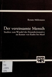 Der vereinsamte Mensch : Studien zum Wandel d. Einsamkeitsmotivs im Roman von Raabe bis Musil /