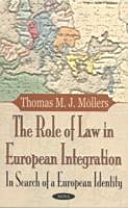 The role of law in European integration : in search of a European identity /