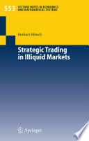 Strategic trading in illiquid markets /