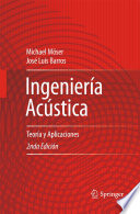 Ingeniería Acústica : teoría y aplicaciones /