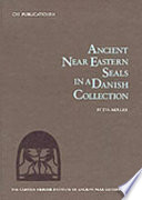 Ancient Near Eastern seals in a Danish collection /