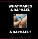What makes a Raphael a Raphael? /