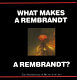 What makes a Rembrandt a Rembrandt? /