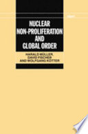 Nuclear non-proliferation and global order /
