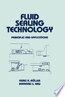 Fluid sealing technology : principles and applictions /