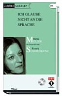 Ich glaube nicht an die Sprache : Herta Müller im Gespräch mit Renata Schmidtkunz.