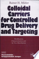 Colloidal carriers for controlled drug delivery and targeting : modification, characterization, and in vivo distribution /