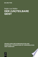 Der (un)teilbare Geist : Modularismus und Holismus in der Kognitionsforschung /