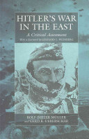 Hitler's war in the East, 1941-1945 : a critical assessment /
