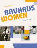 Bauhaus women : art, handicraft, design /