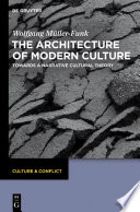 The architecture of modern culture : towards a narrative cultural theory /