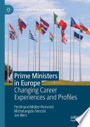 Prime Ministers in Europe : Changing Career Experiences and Profiles /