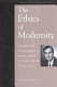 The ethics of modernity : formation and transformation in Britain, France, Germany, and the United States /