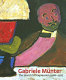 Gabriele Münter : the search for expression 1906-1917 /