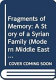 Fragments of memory : a story of a Syrian family /