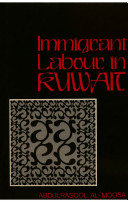 Immigrant labour in Kuwait /