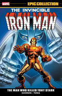 Iron man epic collection - the man who killed tony stark.