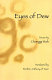 Eyes of dew : poems by Chonggi Mah /