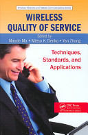 Wireless quality of service : techniques, standards and applications /