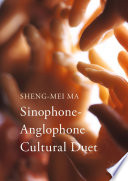 Sinophone-Anglophone cultural duet /