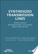 Synthesized transmission lines : design, circuit implementation, and phased array applications /