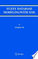 Fuzzy database modeling with XML /