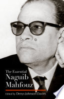 The essential Naguib Mahfouz /