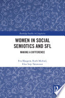 Women in social semiotics and SFL : making a difference /