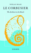 Le Corbusier : the architect on the beach /