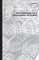 Jinn eviction as a discourse of power : a multidisciplinary approach to Moroccan magical beliefs and practices /