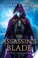 The assassin's blade : the Throne of glass novellas /