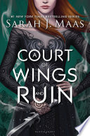 A court of wings and ruin /