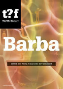 Barba : life in the fully adaptable environment /