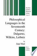 Philosophical Languages in the Seventeenth Century: Dalgarno, Wilkins, Leibniz /