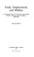 Trade, employment, and welfare : a comparative study of trade and labour market policies in Sweden and New Zealand, 1880-1980 /
