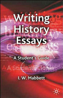 Writing history essays : a student's guide /